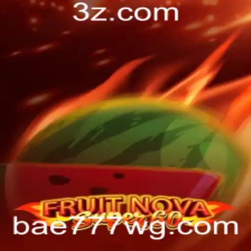 Explorando FruitNovaSuper60: O Jogo Empolgante de Frutas com Regras e Estratégias Únicas